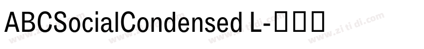 ABCSocialCondensed L字体转换 ABCSocialCondensed L字体转换